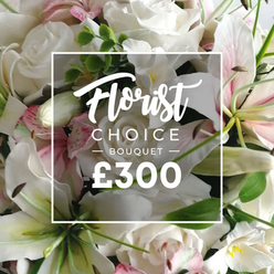 SYMPATHY FLORIST CHOICE £300